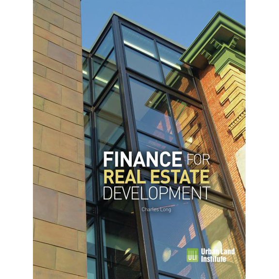 Finance for Real Estate Development, (Paperback)