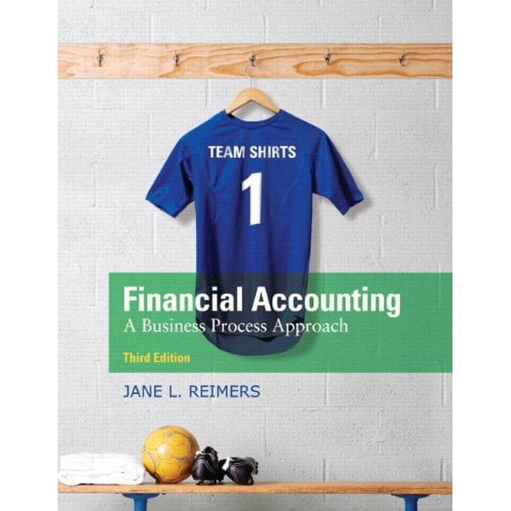 Pre-Owned Financial Accounting: A Business Process Approach (Hardcover) 0136115276 9780136115274