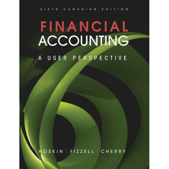 Pre-Owned Financial Accounting : A User Perspective (Paperback) 9780470676608