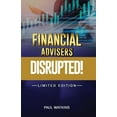 thumbnail image 1 of Financial Advisers - Disrupted : Limited Edition (Paperback), 1 of 1