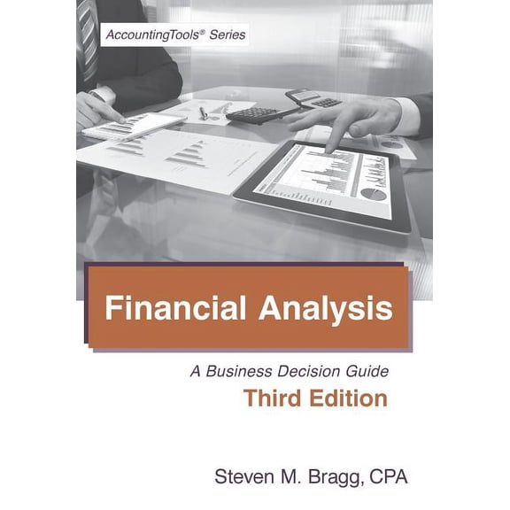 Financial Analysis: Third Edition: A Business Decision Guide