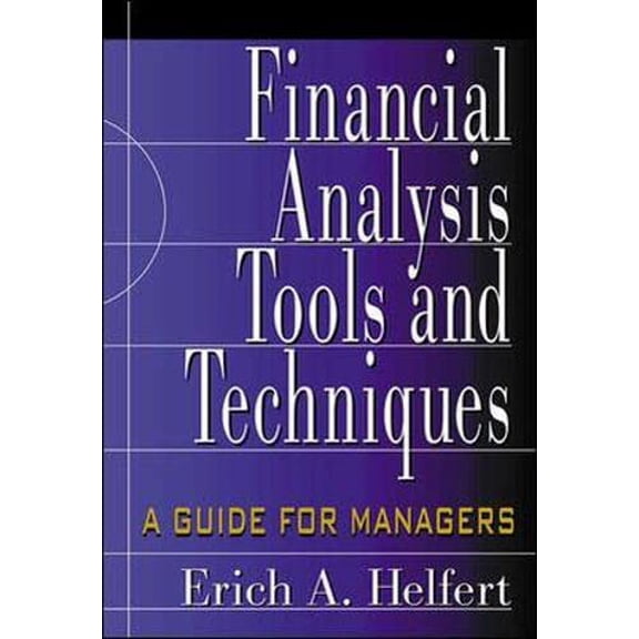 Pre-Owned Financial Analysis Tools and Techniques: A Guide for Managers (Hardcover) 0071378340 9780071378345