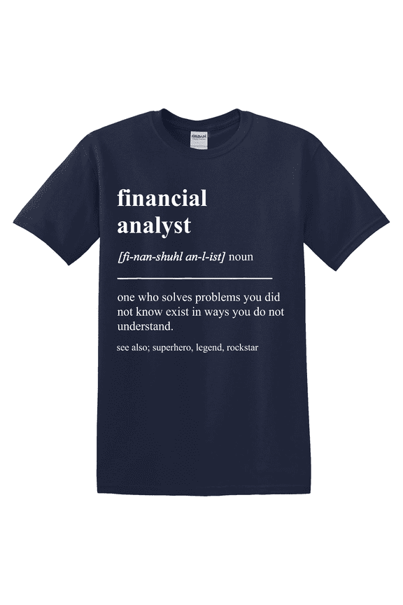 Financial Analyst Definition Finance CFA Retirement T-shirt