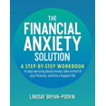 thumbnail image 1 of Pre-Owned Financial Anxiety Solution, The: A Step-by-Step Workbook to Stop Worrying about Money, Take Control of Your Finances, and Live a Happier Life Paperback, 1 of 1