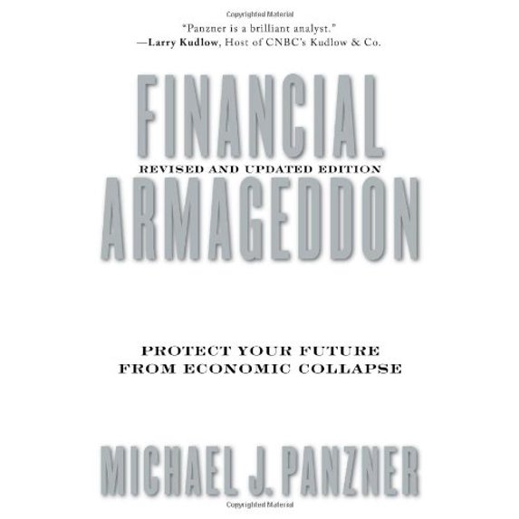Pre-Owned Financial Armageddon: Protect Your Future from Economic Collapse, Revised and Updated Edition (Paperback) 1427797412 9781427797414