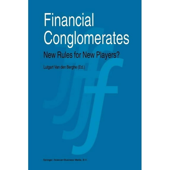 Financial Conglomerates: New Rules for New Players?, (Paperback)