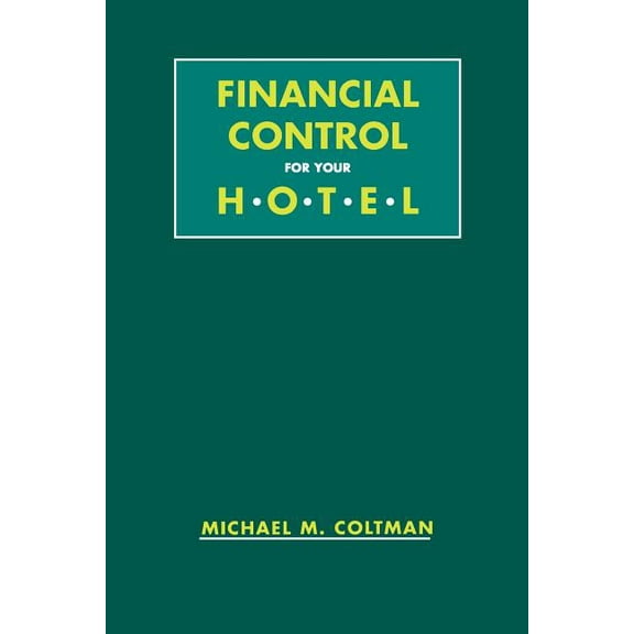 Financial Control for Your Hotel, (Paperback)
