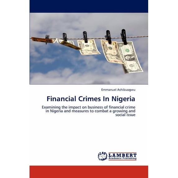Financial Crimes In Nigeria (Paperback)