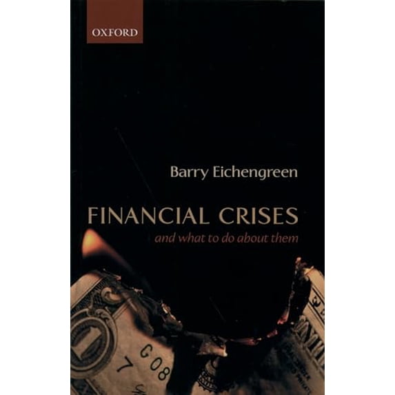 Pre-Owned Financial Crises: And What to Do about Them (Paperback) 0199257442 9780199257447