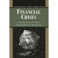 thumbnail image 1 of Financial Crises: Lessons from the Past, Preparation for the Future, (Paperback), 1 of 1