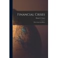 thumbnail image 1 of Financial Crises: Their Causes and Effects (Paperback), 1 of 1