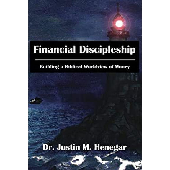 Pre-Owned Financial Discipleship: Building a Biblical Worldview of Money (Paperback) 1732543607 9781732543607