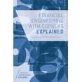 thumbnail image 1 of Financial Engineering Explained Financial Engineering with Copulas Explained, (Paperback), 1 of 1