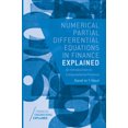 thumbnail image 1 of Financial Engineering Explained Numerical Partial Differential Equations in Finance Explained: An Introduction to Computational Finance, (Paperback), 1 of 1