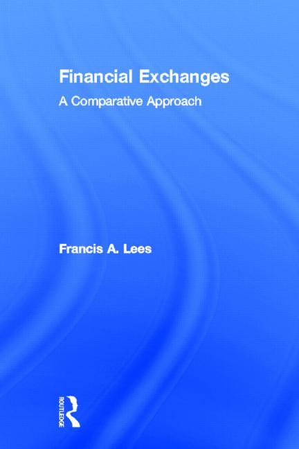 Financial Exchanges: A Comparative Approach (Hardcover) - image 1 of 1