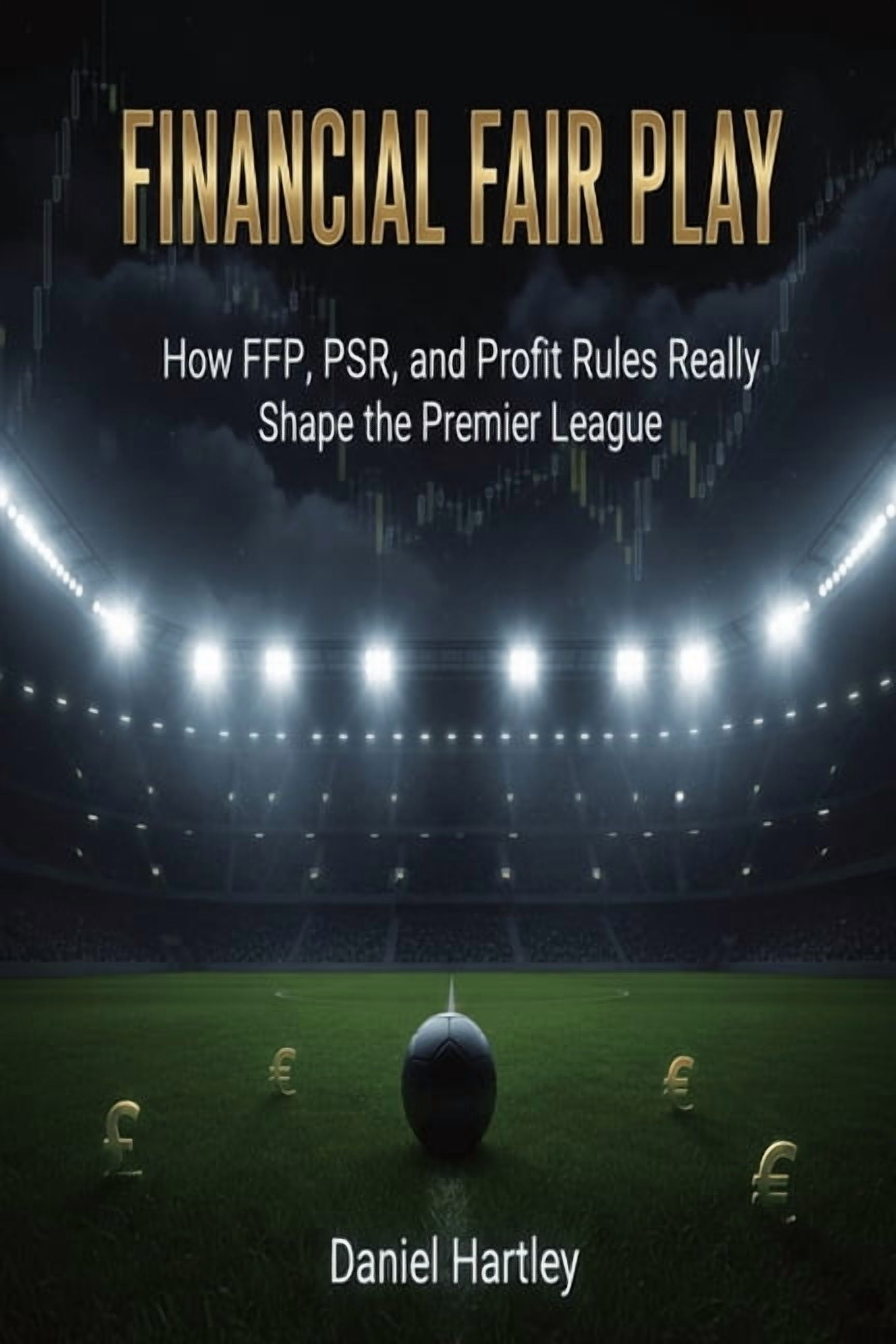 Ffp Rules Business in Football Financial Fair Play: How FFP, PSR, and Profit ...
