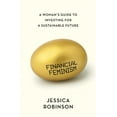thumbnail image 1 of Financial Feminism: A Woman's Guide to Investing for a Sustainable Future, (Paperback), 1 of 1