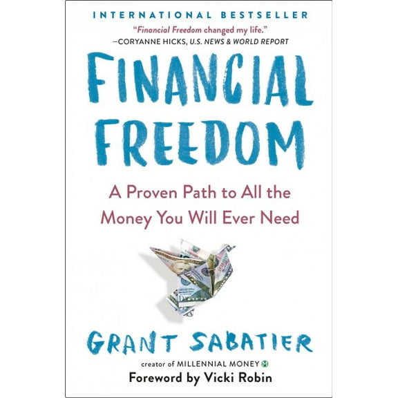 Pre-Owned Financial Freedom: A Proven Path to All the Money You Will Ever Need (Paperback) 052553458X 9780525534587