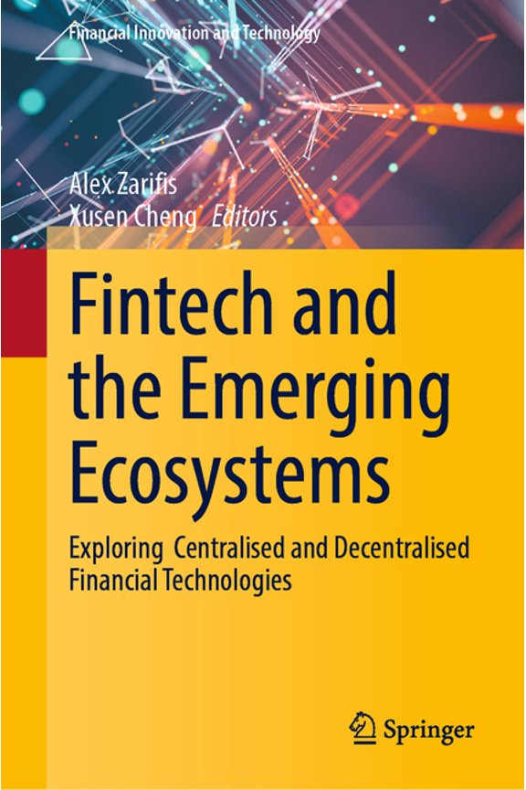 Financial Innovation and Technology Fintech and the Emerging Ecosystems: Exploring Centralised and Decentralised Financial Technologies, (Hardcover)