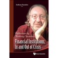 thumbnail image 1 of Pre-Owned Financial Institutions, in and Out of Crisis: Reflections by Anthony Saunders (Hardcover 9789814374019) by Anthony Saunders, 1 of 1