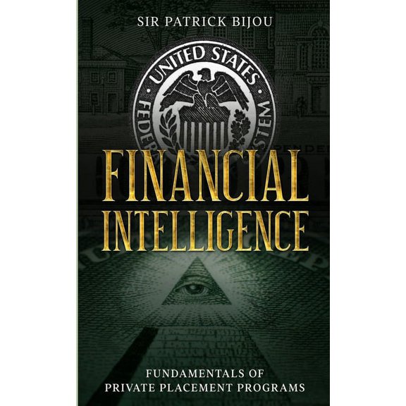 Financial Intelligence: Fundamentals of Private Placement Programs (Ppp) (Paperback)