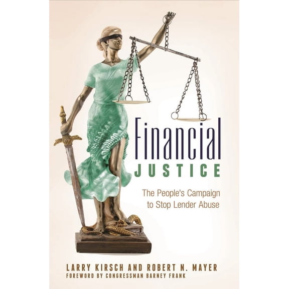 Financial Justice: The People's Campaign to Stop Lender Abuse, (Hardcover)
