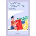 thumbnail image 1 of Financial Literacy for Teens: Smart Monet Habits For A Successful Future (Paperback), 1 of 1