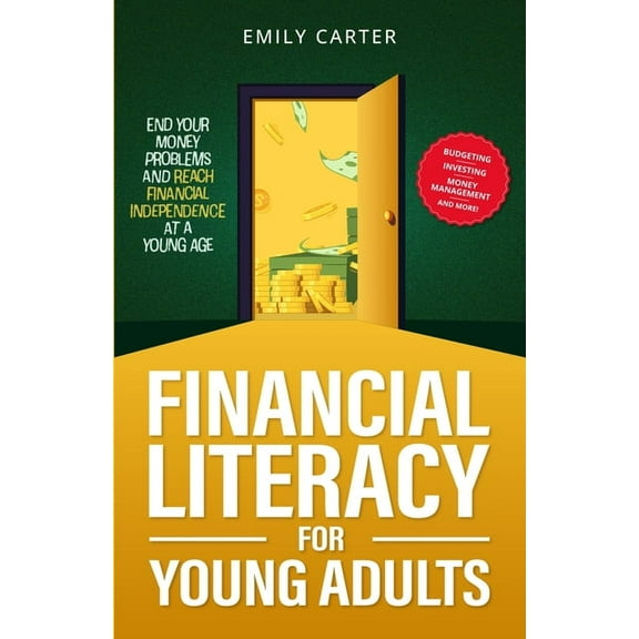 Life Skill Handbooks Financial Literacy for Young Adults: End Your Money Problems and Reach Financial Independence at a Young Age with Brilli, Book 6, (Paperback)