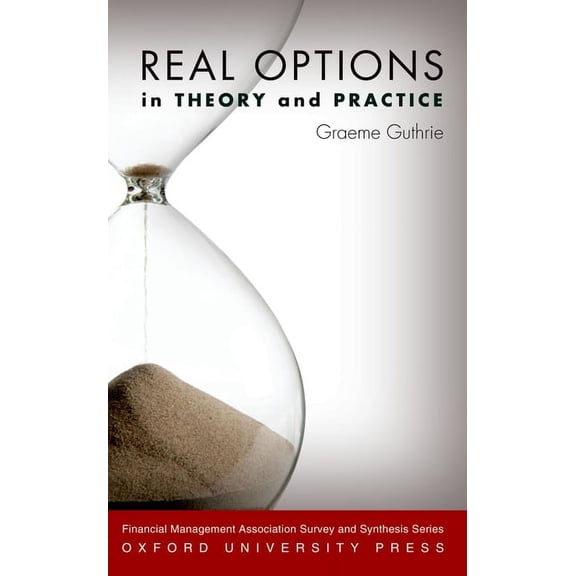 Financial Management Association Survey Real Options in Theory and Practice, (Hardcover)