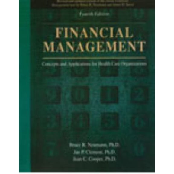 Pre-Owned Financial Management: Concepts and Applications for Health Care Organizations (Paperback) 0787256307 9780787256302