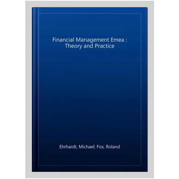 Financial Management Emea : Theory and Practice