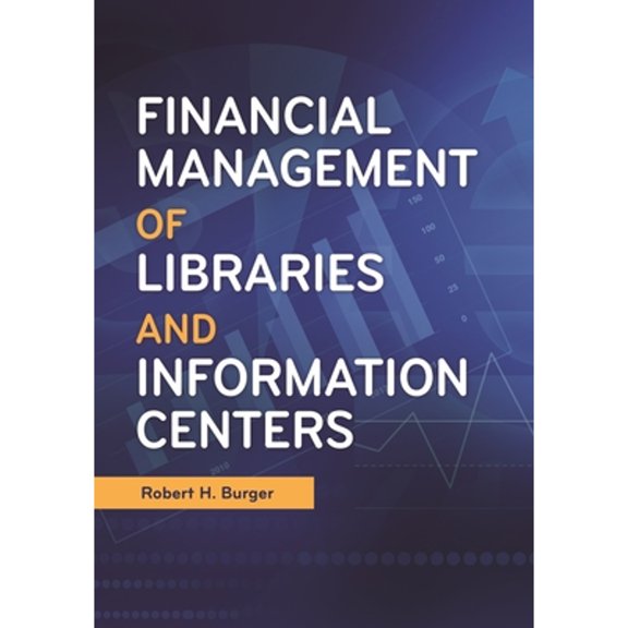 Pre-Owned Financial Management of Libraries and Information Centers (Paperback) 1440850135 9781440850134