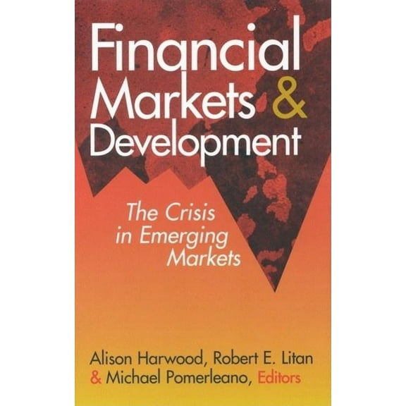 Financial Markets and Development: The Crisis in Emerging Markets, (Paperback)