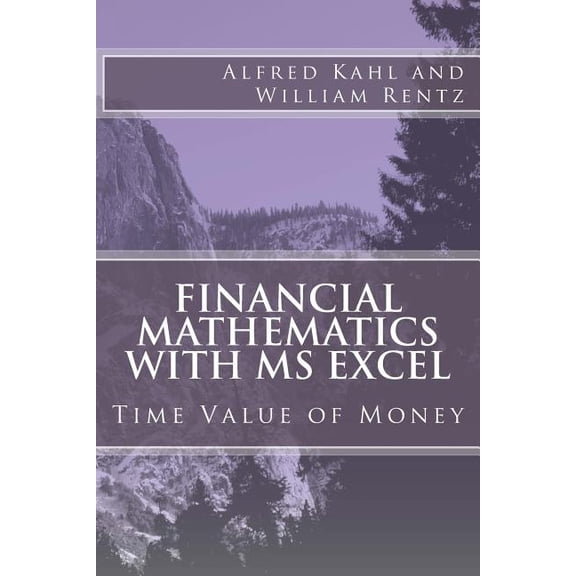 Financial Mathematics With Ms Excel : Time Value of Money