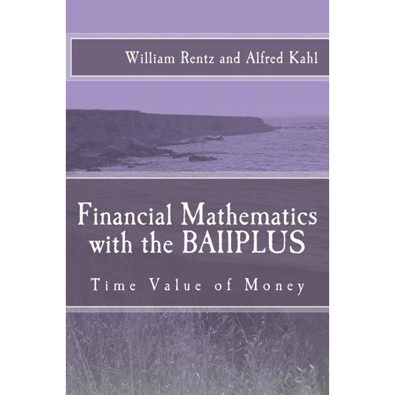 Financial Mathematics with the Baiiplus : Time Value of Money