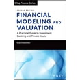 thumbnail image 1 of Pre-Owned Financial Modeling and Valuation: A Practical Guide to Investment Banking and Private Equity (Wiley Finance), 9781119808893, 1119808898, Hardcover, 2 edition, 1 of 1