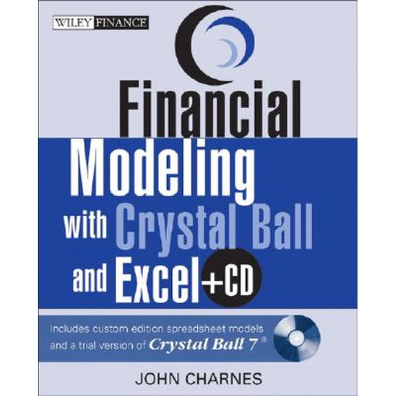 Pre-Owned Financial Modeling with Crystal Ball and Excel (Wiley Finance) (Paperback) 0471779725 9780471779728