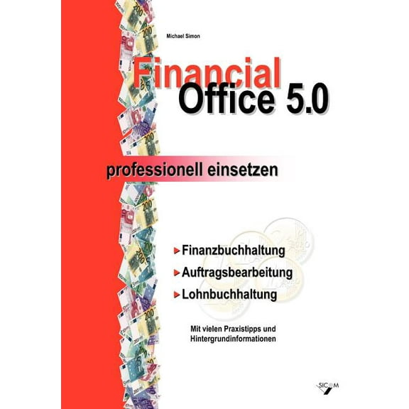 Financial Office 5.0 - professionell einsetzen, (Paperback)