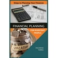thumbnail image 1 of Financial Planning for Everyday People: Steps to Planning Your Finances (Paperback), 1 of 1