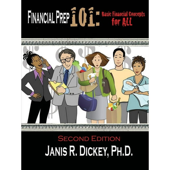 Financial Prep 101: Basic Financial Concepts for ALL (Paperback)