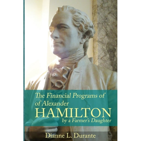 Financial Programs of Alexander Hamilton, (Paperback)