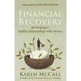 thumbnail image 1 of Pre-Owned Financial Recovery: Developing a Healthy Relationship with Money (Paperback) 1577319281 9781577319283, 1 of 1