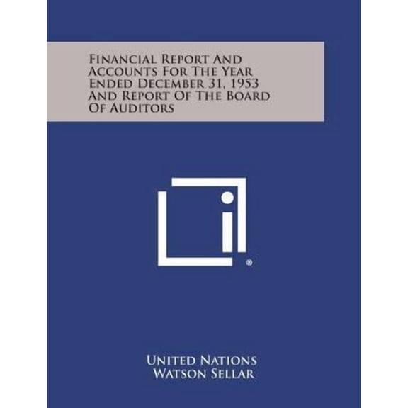 Financial Report and Accounts for the Year Ended December 31, 1953 and Report of the Board of Auditors Paperback