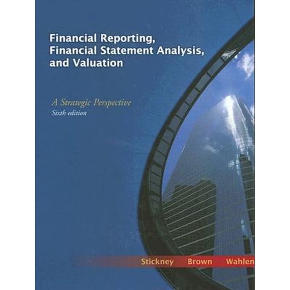 Pre-Owned Financial Reporting, Financial Statement Analysis and Valuation: A Strategic Perspective Paperback