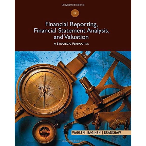 Pre-Owned Financial Reporting, Financial Statement Analysis and Valuation (Hardcover) 1285190904 9781285190907