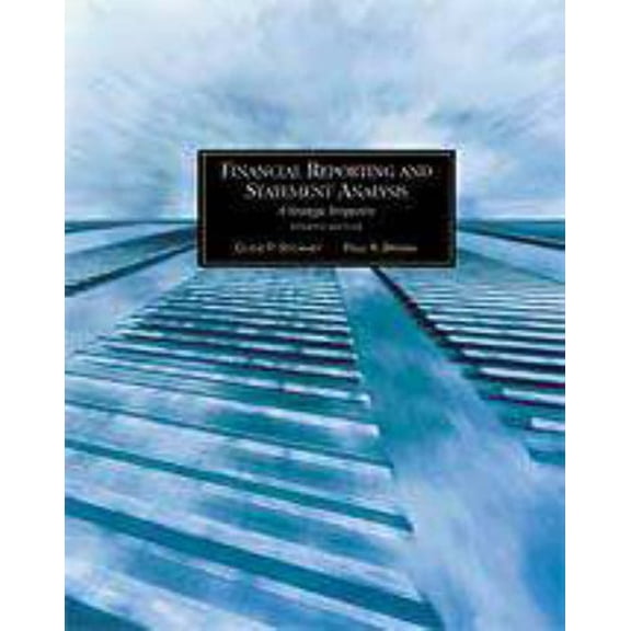 Pre-Owned Financial Reporting and Statement Analysis: A Strategic Perspective (Dryden Press Series in Accounting) Paperback