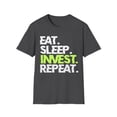 thumbnail image 1 of Financial Rhythms: 'Eat. Sleep. Invest. Repeat.' T-Shirt, 1 of 4