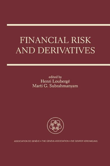 Financial Risk and Derivatives: A Special Issue of the Geneva