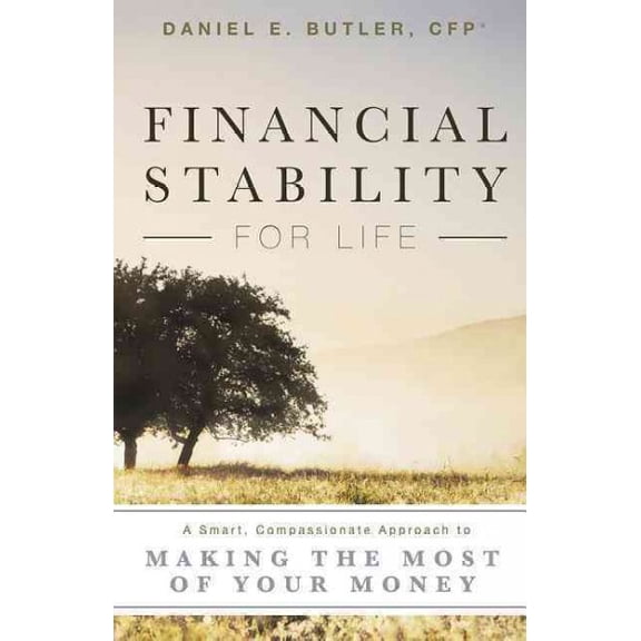 Pre-Owned Financial Stability for Life: A Smart, Compassionate Approach to Making the Most of Your Money