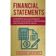 thumbnail image 1 of Financial Statements: A Simplified Easy Accounting and Business Owner Guide to Understanding and Creating Financial Repo, (Paperback), 1 of 1